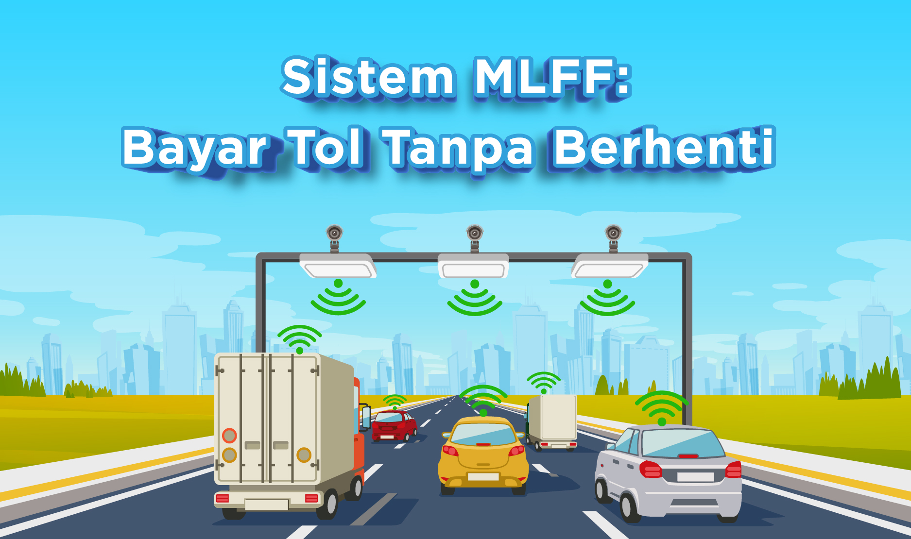 Transaksi Tol Non Tunai Tanpa Tap Akan Mulai Diuji Coba Desember 2023