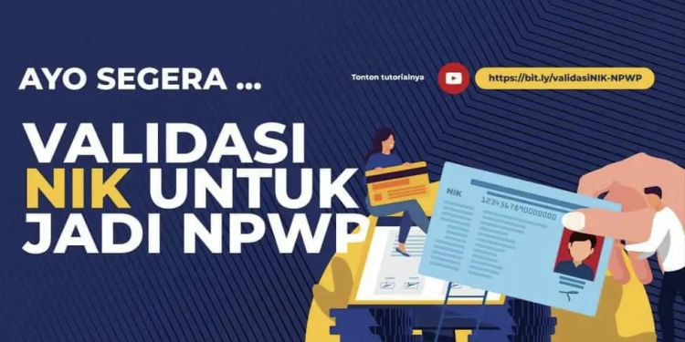 Segera Padankan NIK dengan NPWP, Jika Tidak Ini Sederet Sanksinya