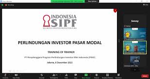 Indonesia SIPF Nilai Banyak Ruang untuk Tingkatkan Perlindungan Optimal bagi Investor