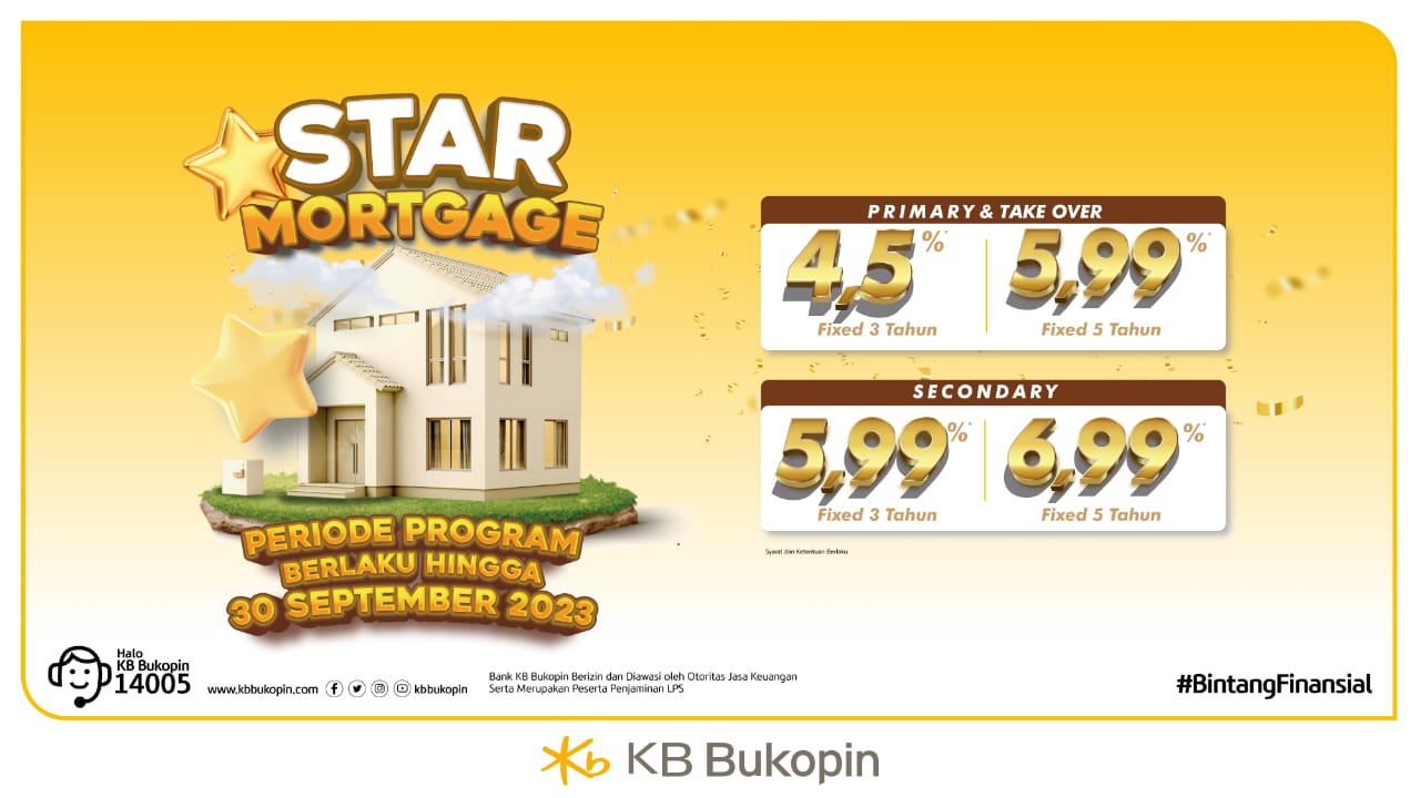 Program STAR Mortgage, Bank KB Bukopin Tawarkan Kemudahan Proses KPR dan Bunga Menarik