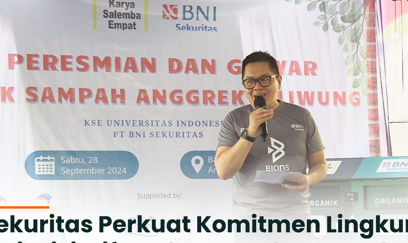 Perkuat Komitmen Lingkungan, Ini Tindakan BNI Sekuritas 