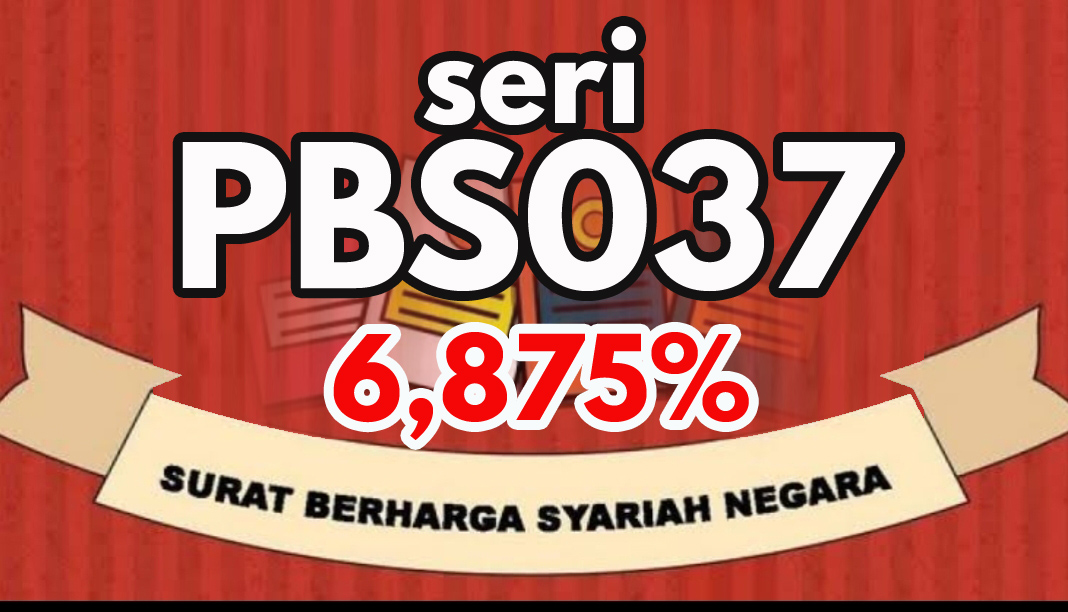 Pemerintah Terbitkan SBSN Seri PBS037 Dengan Imbalan 6,875 Persen